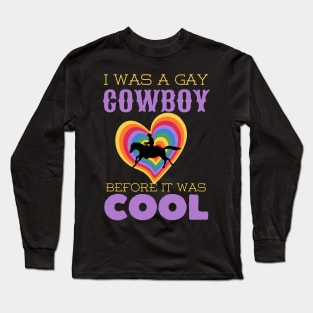 Gay Cowboy, Lgbtq Long Sleeve T-Shirt